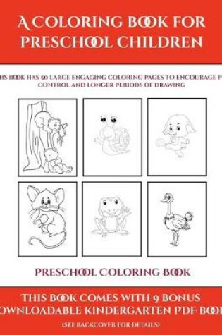 Cover of Preschool Coloring Book (A Coloring book for Preschool Children)