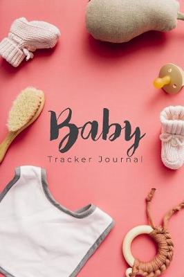 Book cover for Baby Tracker Journal