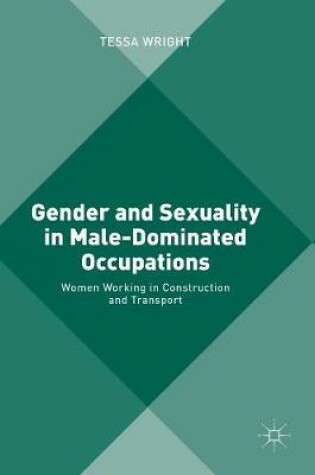 Cover of Gender and Sexuality in Male-Dominated Occupations