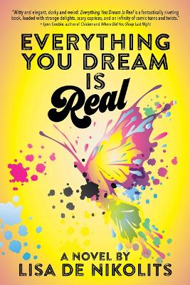 Book cover for Everything You Dream Is Real