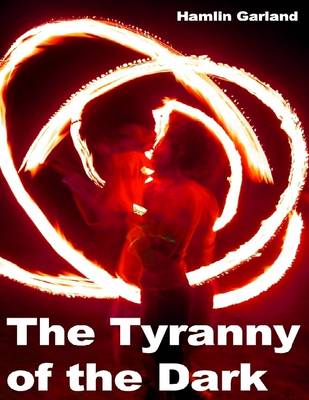 Book cover for The Tyranny of the Dark