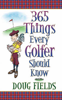 Book cover for 365 Things Every Golfer Should Know