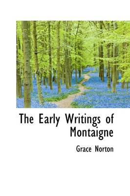 Book cover for The Early Writings of Montaigne