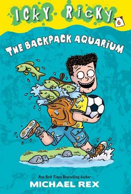 Book cover for Icky Ricky #6: The Backpack Aquarium