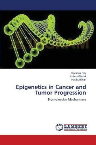 Cover of Epigenetics in Cancer and Tumor Progression