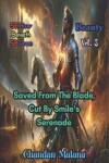 Book cover for Saved From The Blade, Cut By Smile's Serenade