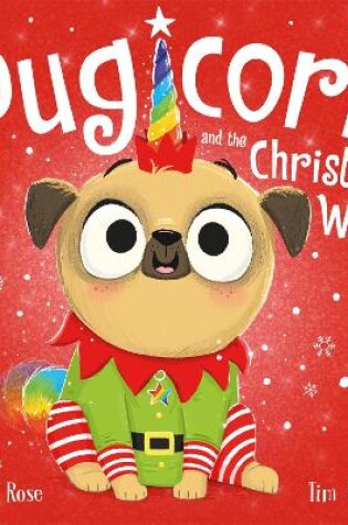 Cover of Pugicorn and the Christmas Wish