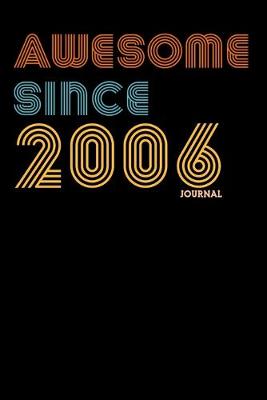 Book cover for Awesome Since 2006 Journal