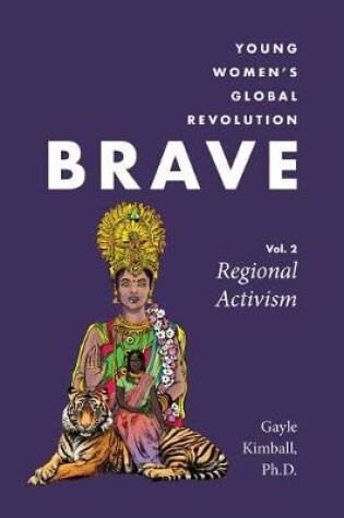 Cover of Brave: Young Women's Global Revolution, Volume 2