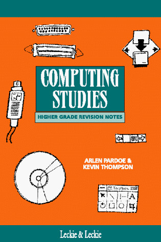 Cover of Higher Grade Computing Studies Revision Notes