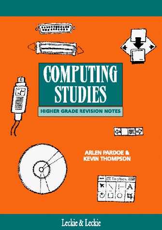 Book cover for Higher Grade Computing Studies Revision Notes