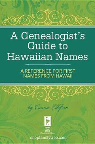 Cover of A Genealogist's Guide to Hawaiian Names