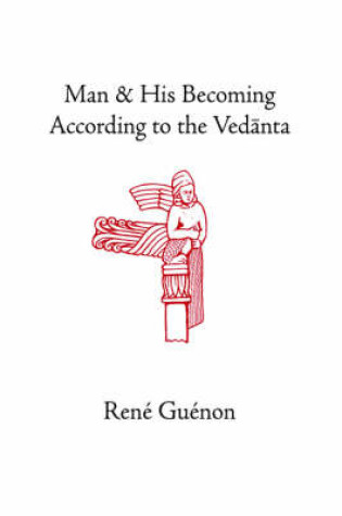 Cover of Man and His Becoming According to the Vedanta