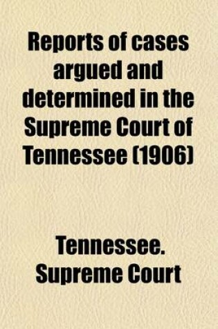 Cover of Reports of Cases Argued and Determined in the Supreme Court of Tennessee (Volume 115)