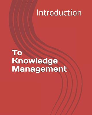 Book cover for Introduction to knowledge management