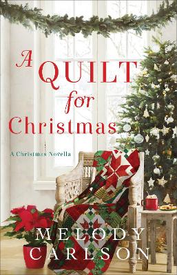 Book cover for A Quilt for Christmas – A Christmas Novella