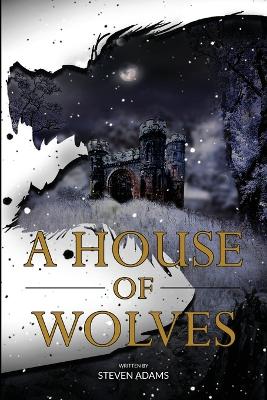 Book cover for A House of Wolves