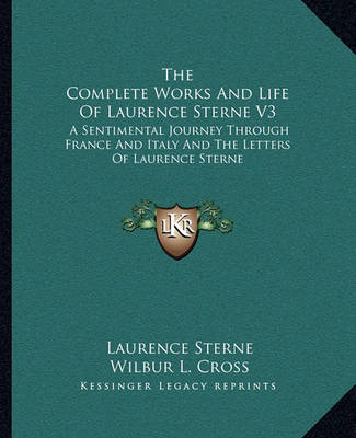 Book cover for The Complete Works and Life of Laurence Sterne V3