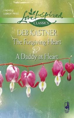Book cover for The Forgiving Heart and a Daddy at Heart