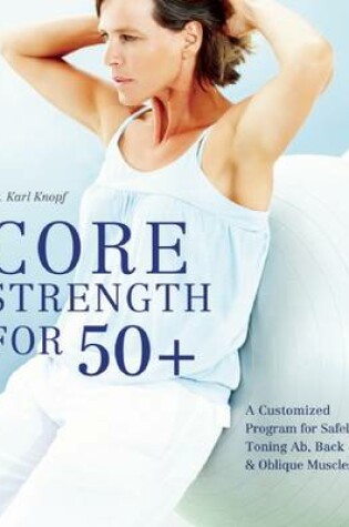 Cover of Core Strength for 50+