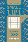 Book cover for Sudoku Small Tapa - 200 Normal Puzzles 6x6 (Volume 10)