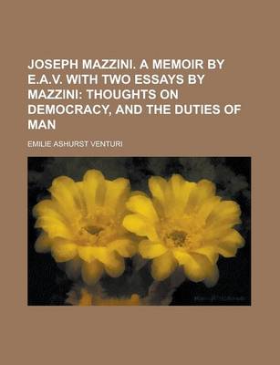 Book cover for Joseph Mazzini. a Memoir by E.A.V. with Two Essays by Mazzini