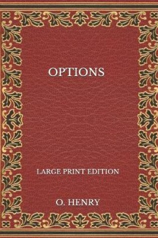 Cover of Options - Large Print Edition
