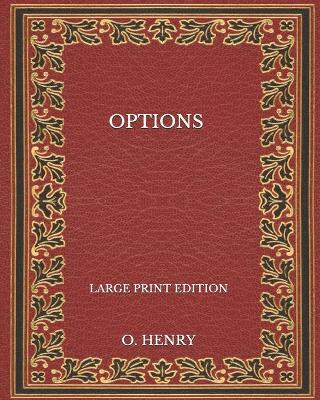 Book cover for Options - Large Print Edition