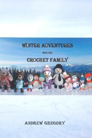 Cover of Winter Adventures with the Crochet Family