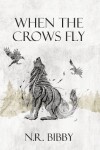 Book cover for When the Crows fly