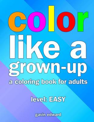 Cover of Color Like a Grown-up