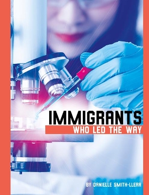 Book cover for Immigrants Who Led the Way