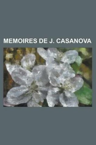 Cover of Memoires de J. Casanova