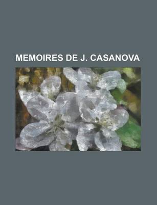 Book cover for Memoires de J. Casanova