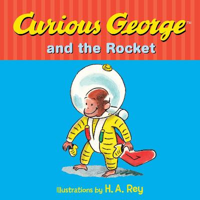 Book cover for Curious George and the Rocket
