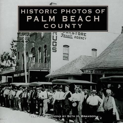 Cover of Historic Photos of Palm Beach County