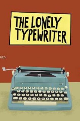 Cover of The Lonely Typewriter