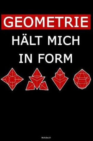 Cover of Geometrie halt mich in Form Notizbuch