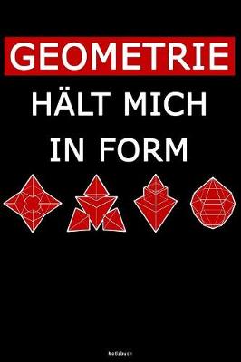 Book cover for Geometrie halt mich in Form Notizbuch