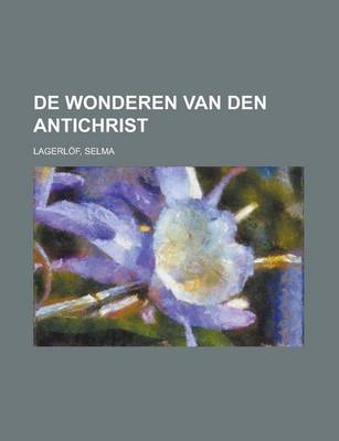 Book cover for de Wonderen Van Den Antichrist