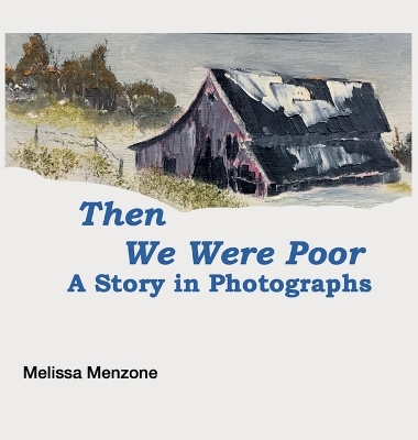 Book cover for Then We Were Poor