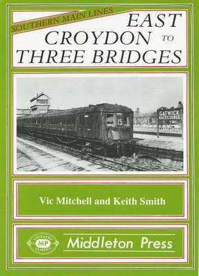 Cover of East Croydon to Three Bridges