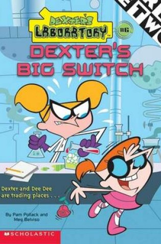 Cover of Dexter's Lab Chapter Book #6