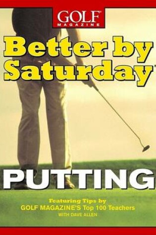 Cover of Better by Saturday: Putting