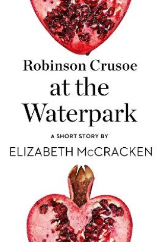 Cover of Robinson Crusoe at the Waterpark