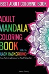 Book cover for Adult Mandala Coloring Book Black Background