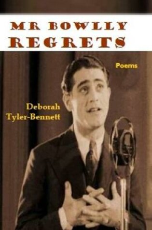 Cover of Mr Bowlly Regrets