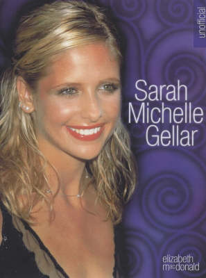 Book cover for Sarah Michelle Gellar