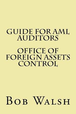 Book cover for Guide for AML Auditors - Office of Foreign Assets Control