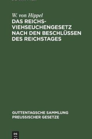 Cover of Das Reichs-Viehseuchengesetz Nach Den Beschl�ssen Des Reichstages
